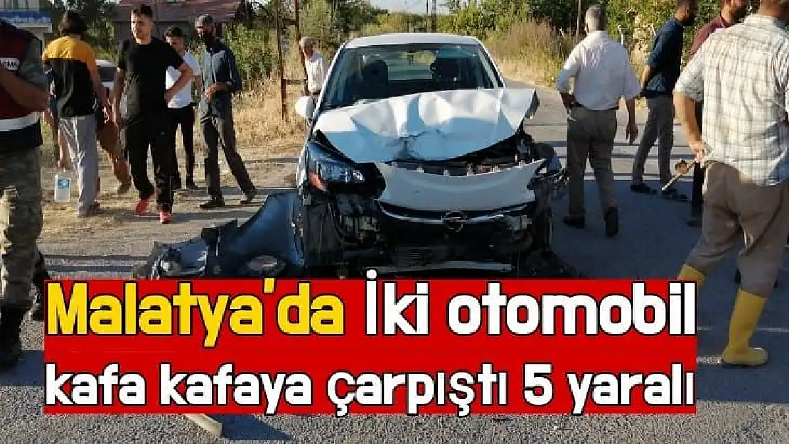 Malatya'da İki otomobil kafa kafaya çarpıştı 5 yaralı