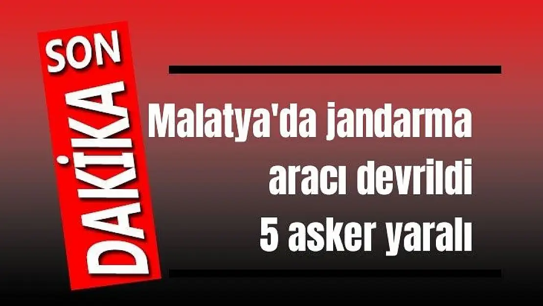 Malatya'da jandarma aracı devrildi