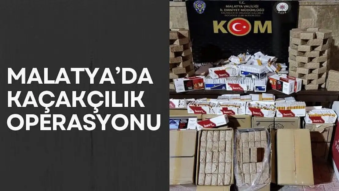 Malatya´da kaçakçılık operasyonu