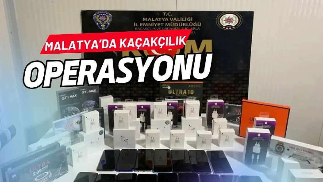 Malatya´da kaçakçılık operasyonu