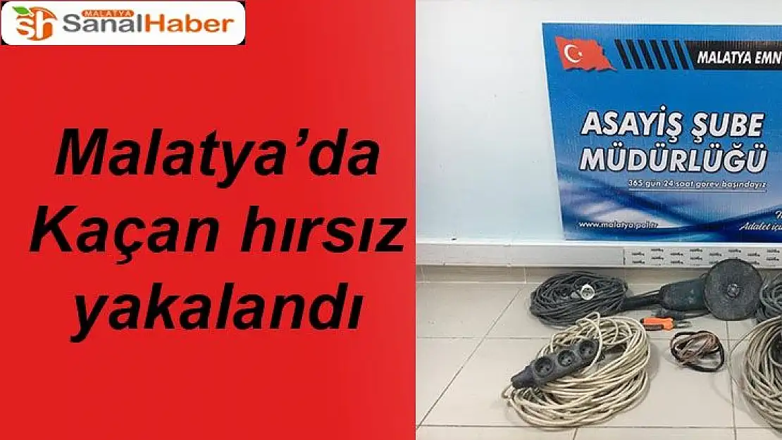 Malatya´da Kaçan hırsız yakalandı