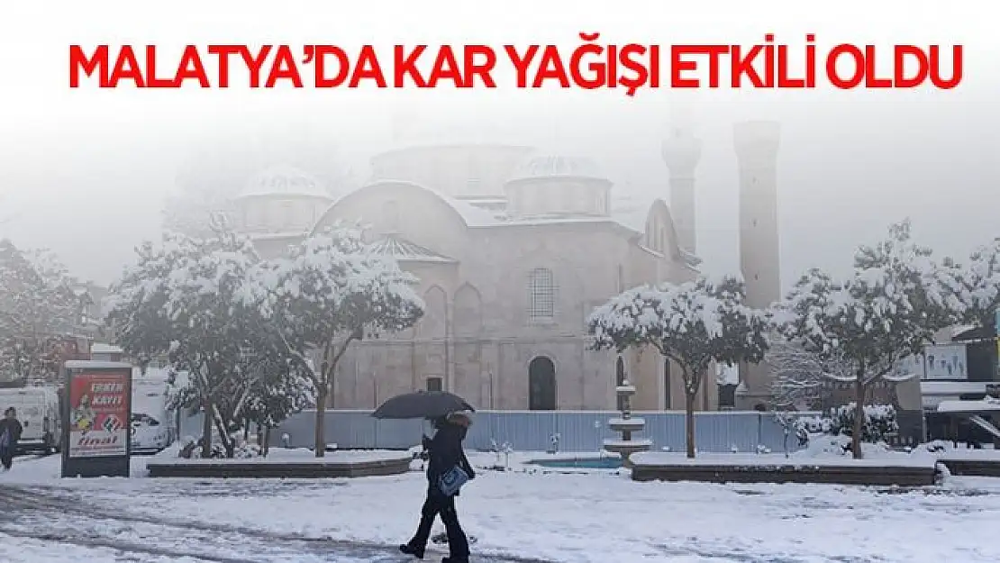 Malatya´da kar yağışı etkili oldu