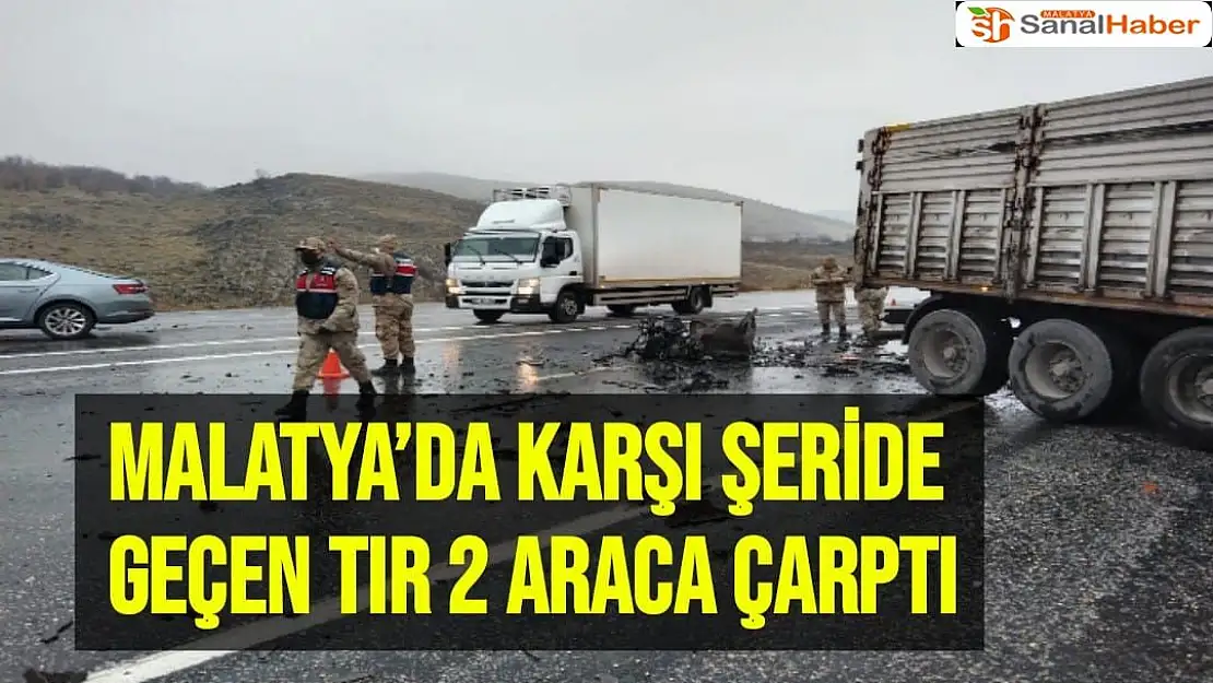 Malatya´da karşı şeride geçen tır 2 araca çarptı