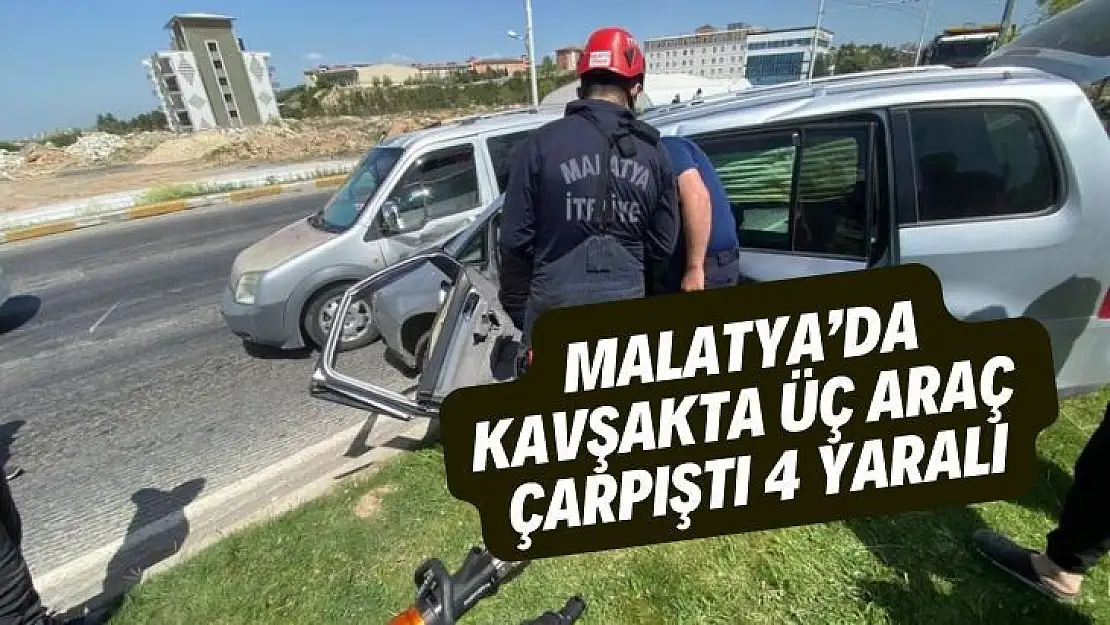 Malatya'da kavşakta üç araç çarpıştı: 4 yaralı