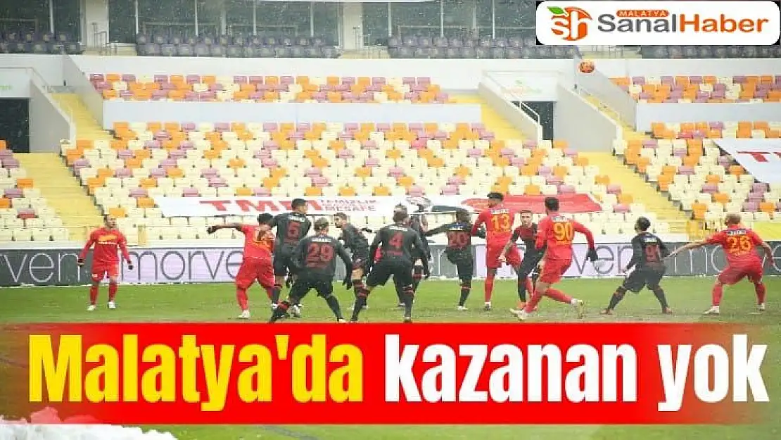 Malatya'da Kazanan Yok