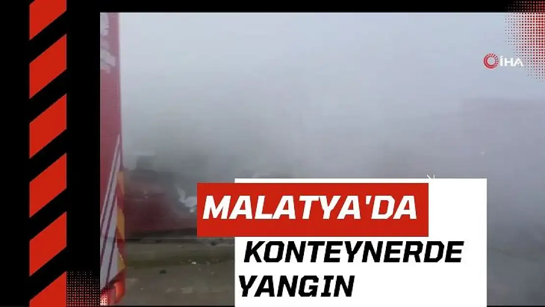 Malatya´da konteynerde yangın