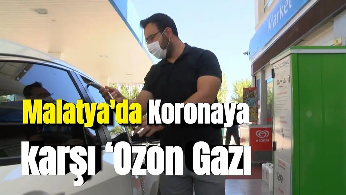 Malatya'da Koronaya karşı `Ozon Gazı