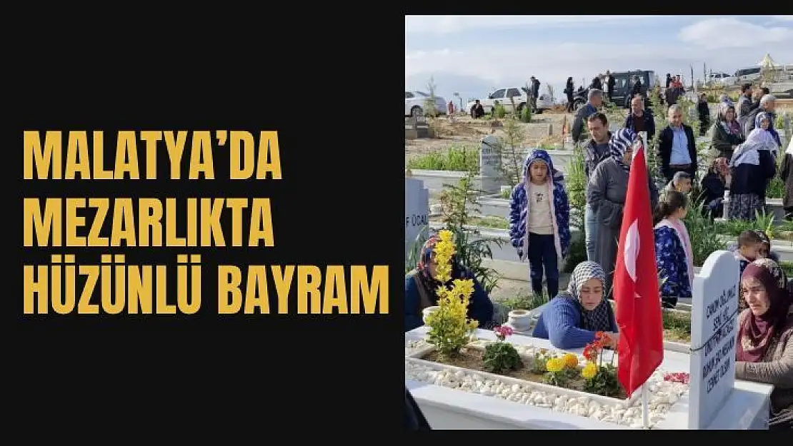 Malatya'da mezarlıkta hüzünlü bayram