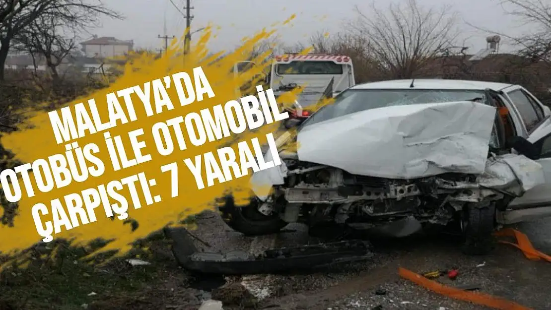 Malatya´da otobüs ile otomobil çarpıştı