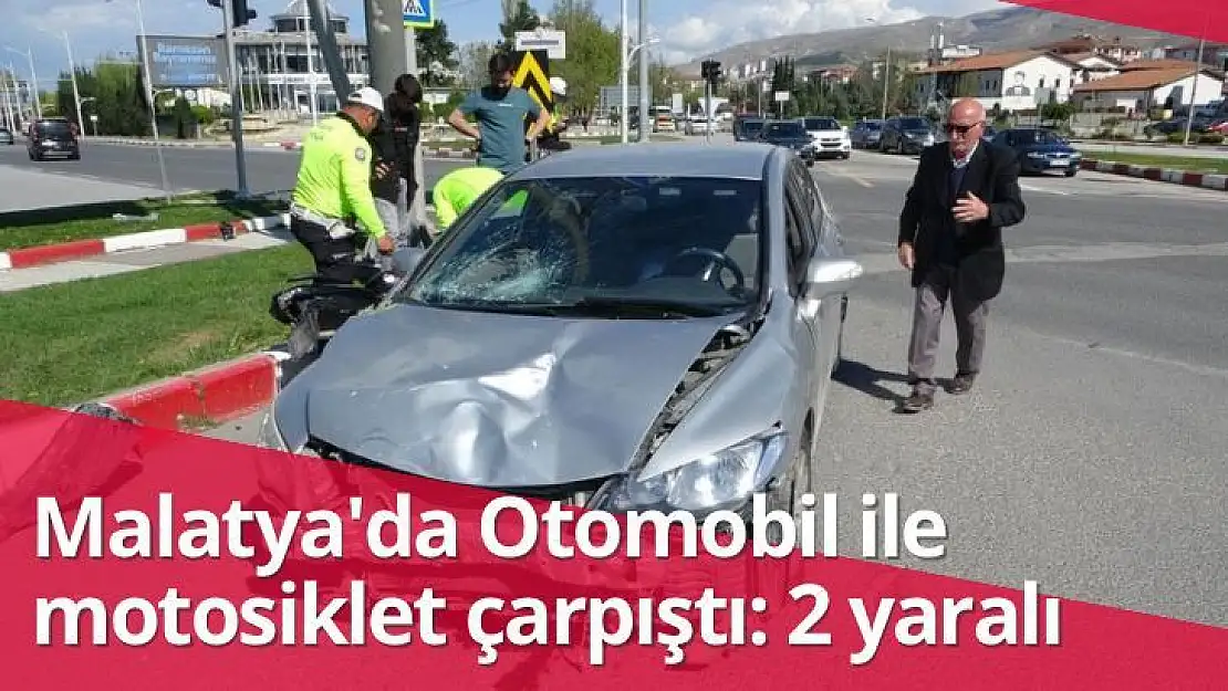 Malatya'da Otomobil ile motosiklet çarpıştı: 2 yaralı