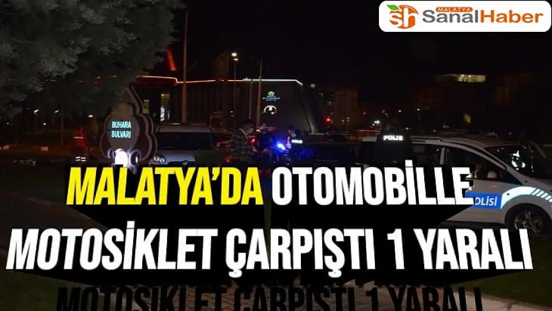 Malatya´da Otomobille motosiklet çarpıştı 1 yaralı