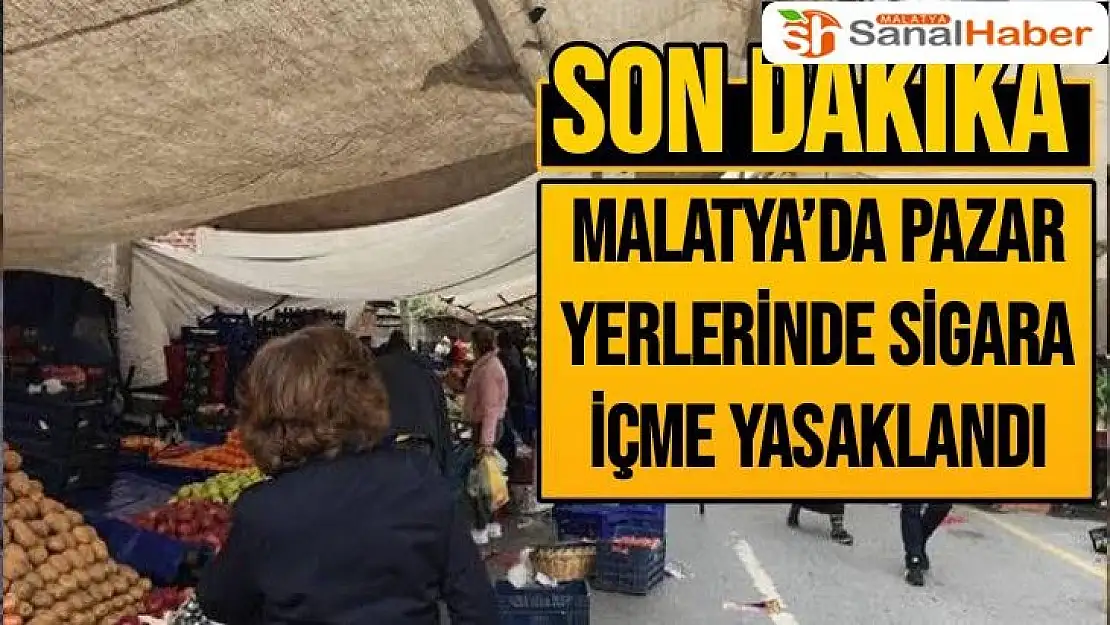 Malatya´da Pazar Yerlerinde Sigara İçme yasaklandı