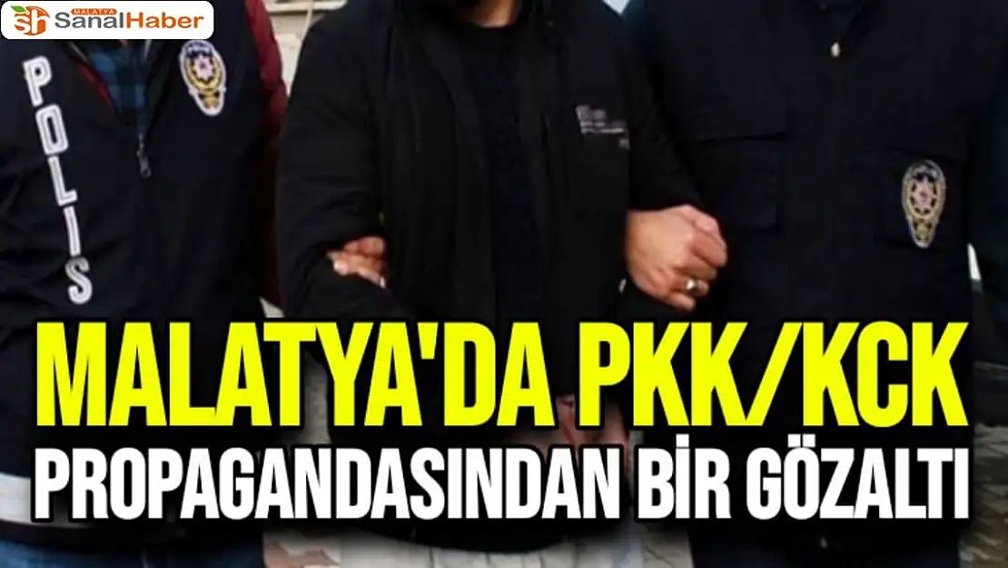 Malatya'da PKK/KCK propagandasından bir gözaltı