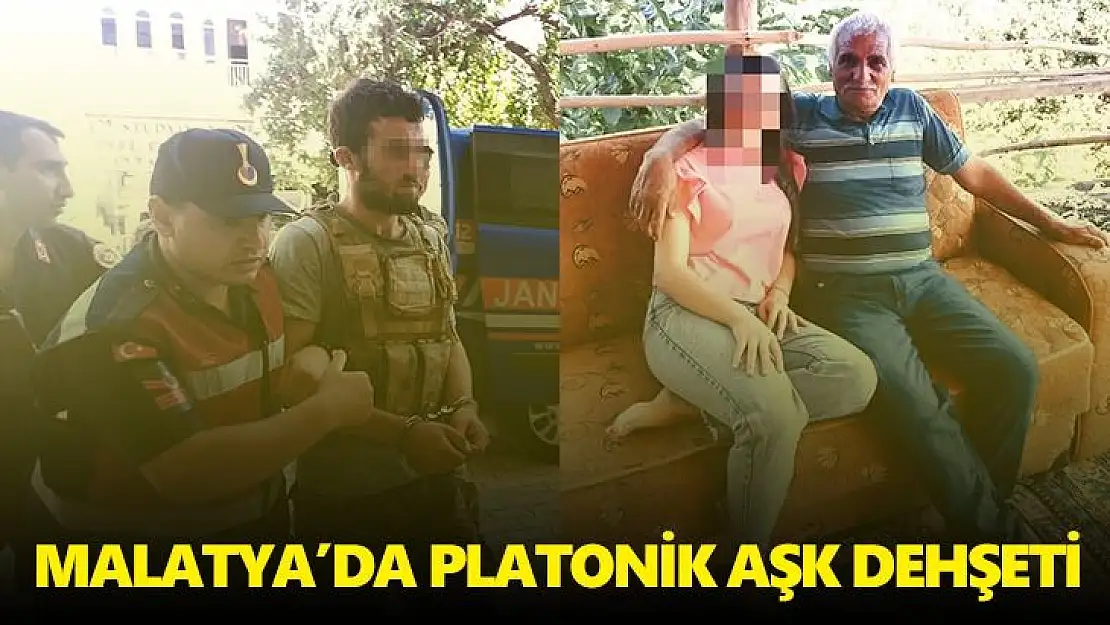 Malatya´da platonik aşk dehşeti