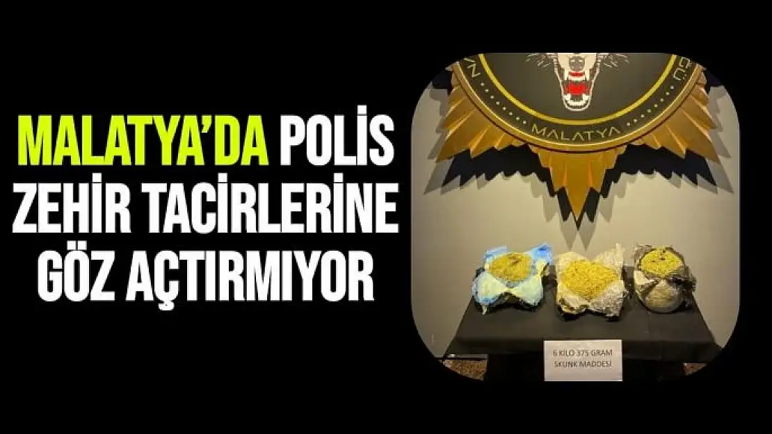 Malatya´da polis zehir tacirlerine göz açtırmıyor