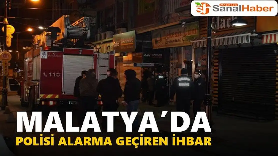 Malatya´da polisi alarma geçiren ihbar