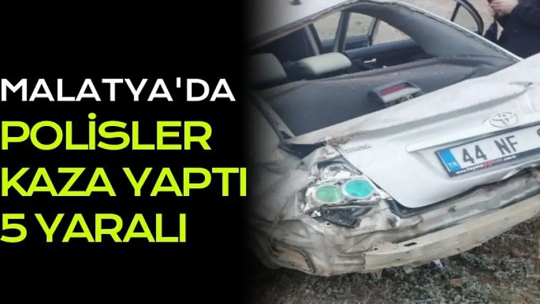 Malatya'da polisler kaza yaptı