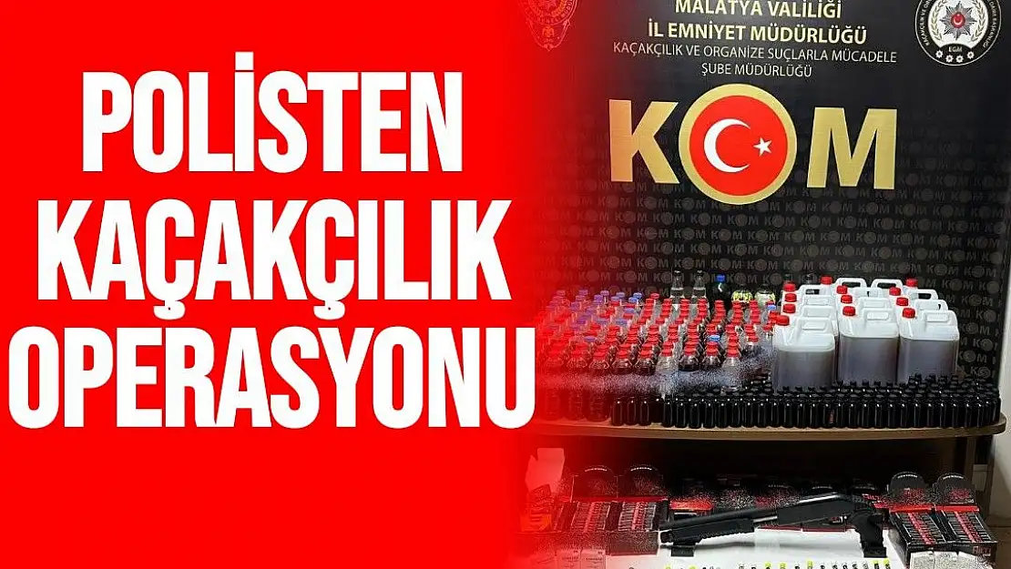 Malatya'da polisten kaçakçılık operasyonu