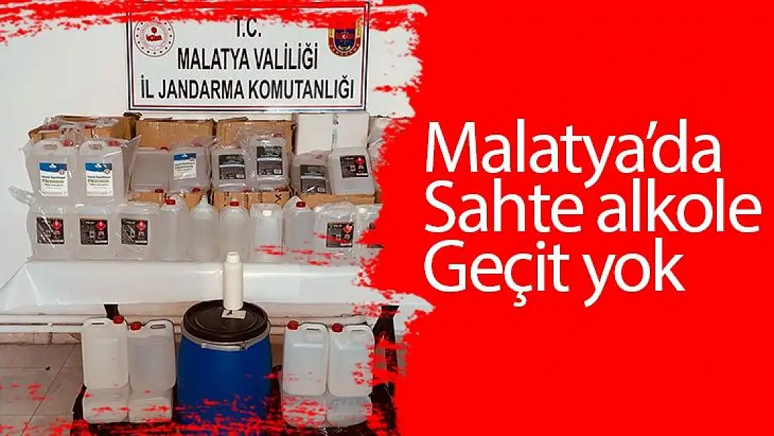 Malatya´da sahte alkole geçit yok