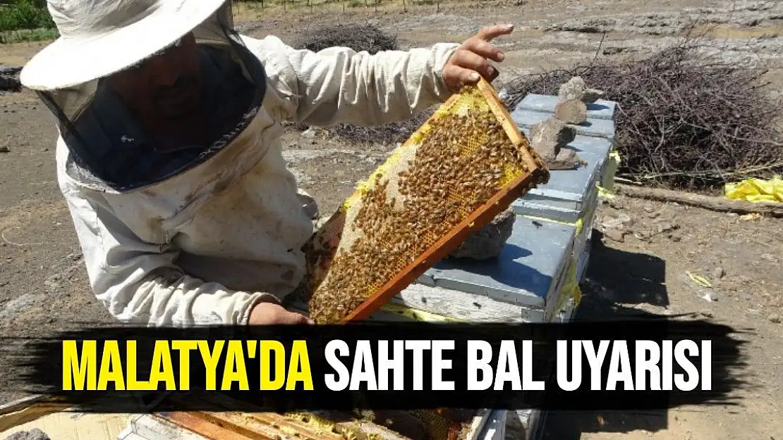 Malatya'da sahte bal uyarısı