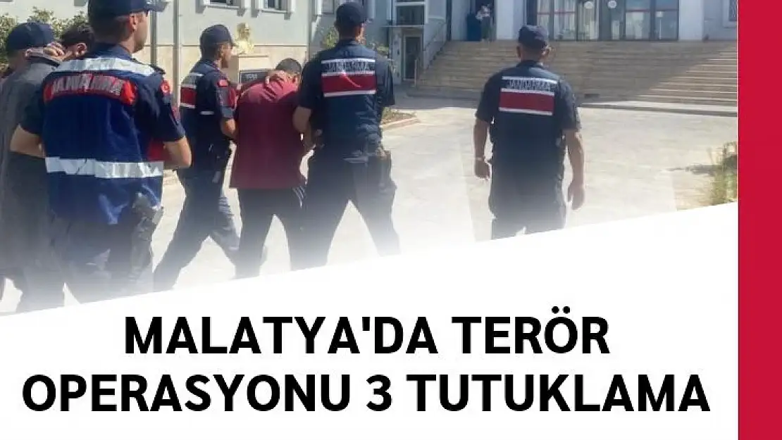 Malatya´da terör operasyonu