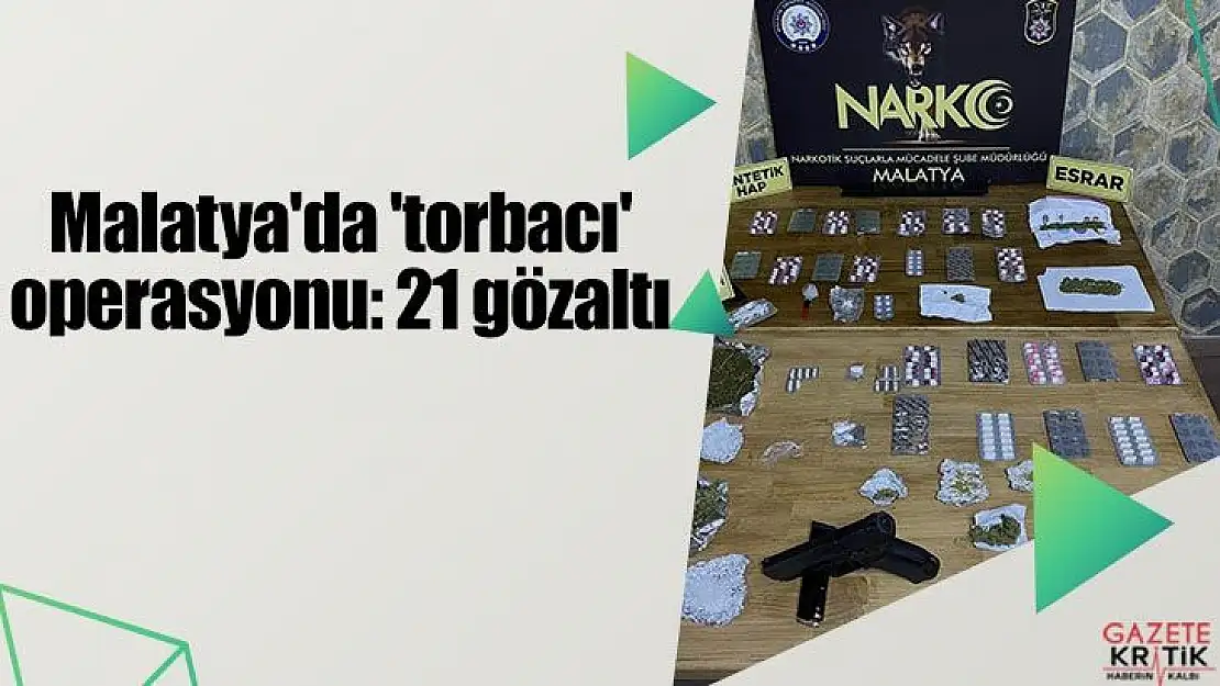 Malatya´da torbacı operasyonu