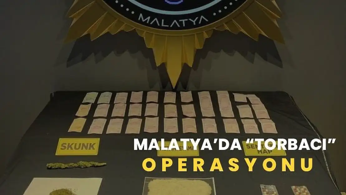 Malatya´da torbacı operasyonu