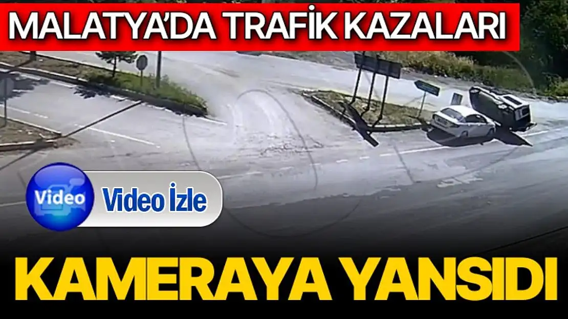 Malatya´da trafik kazaları kameraya yansıdı