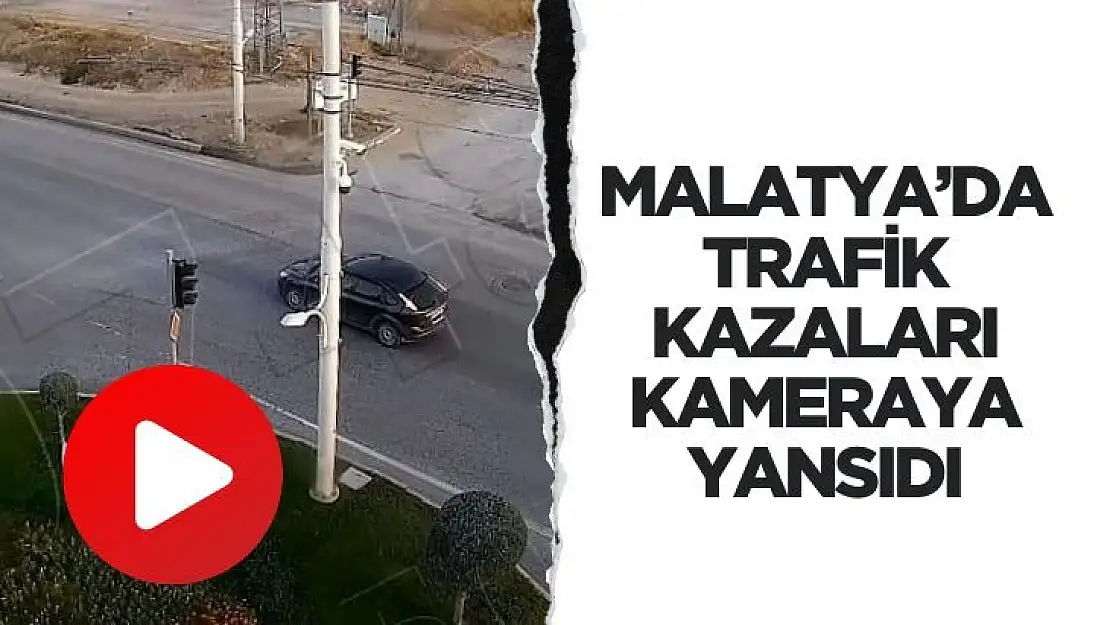 Malatya´da trafik kazaları kameraya yansıdı