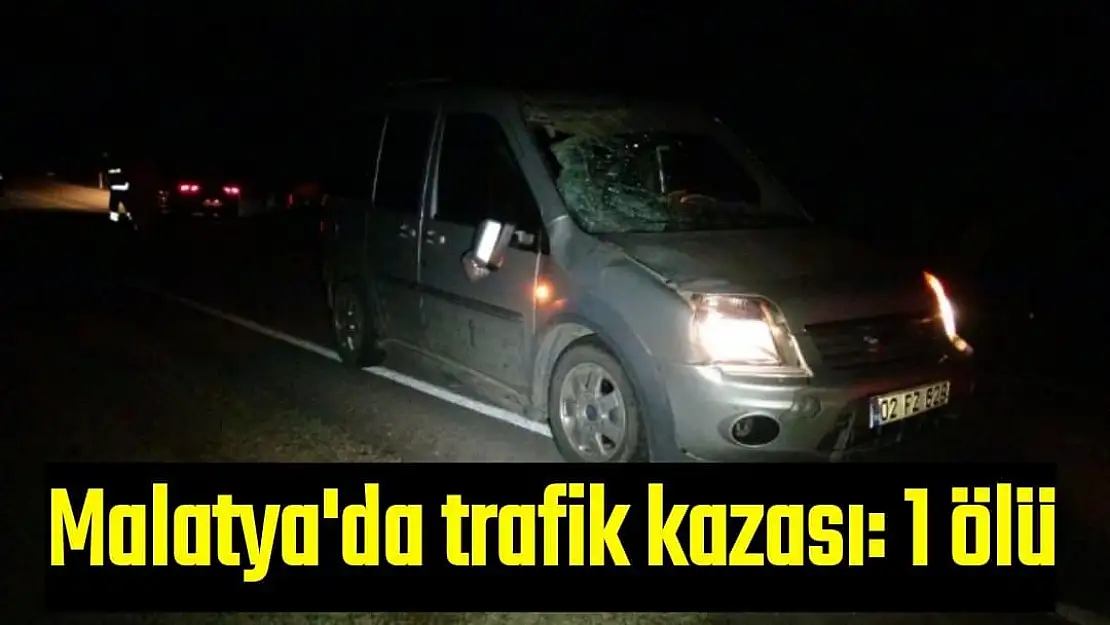 Malatya´da trafik kazası: 1 ölü