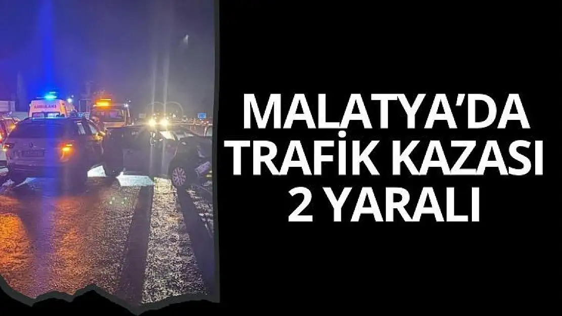 Malatya´da trafik kazası: 2 yaralı