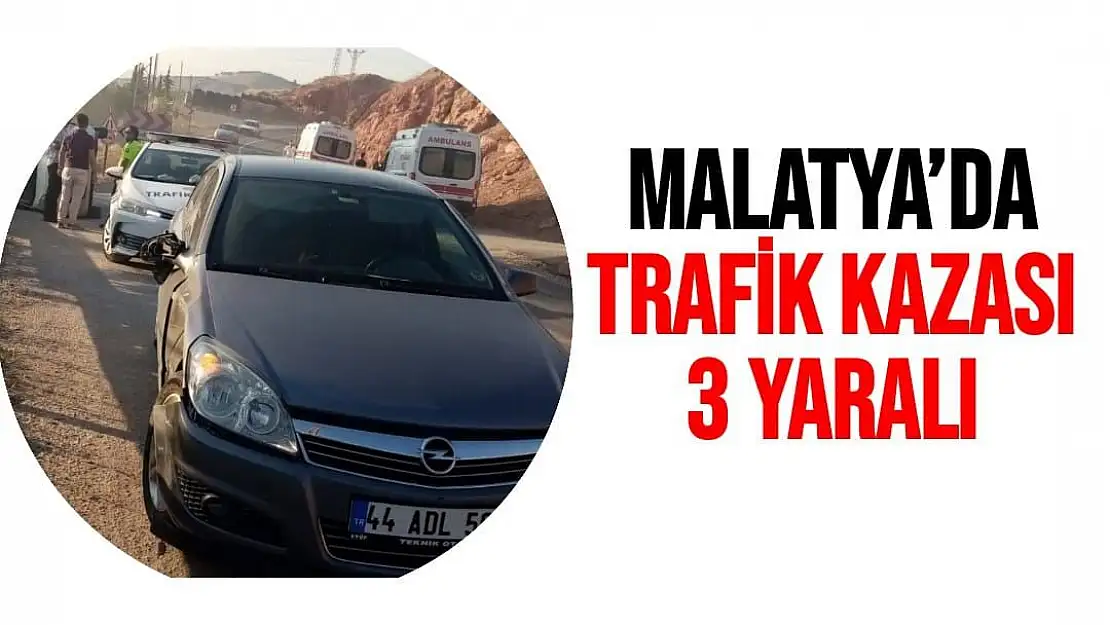 Malatya´da trafik kazası: 3 yaralı