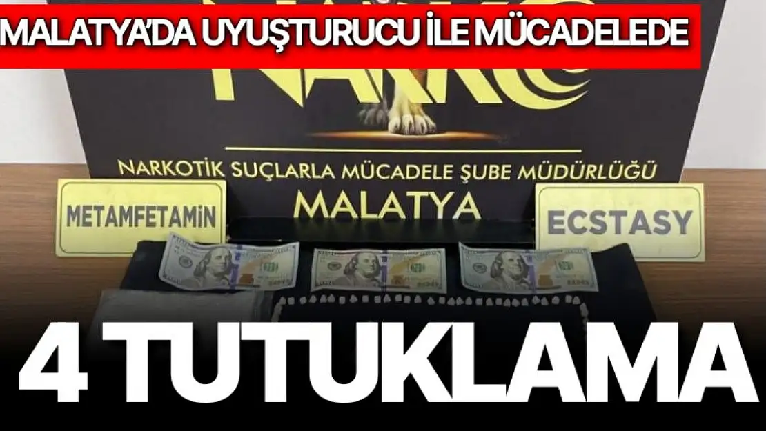 Malatya´da uyuşturucu ile mücadelede 4 tutuklama