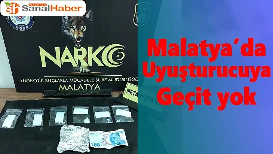 Malatya´da uyuşturucuya geçit yok