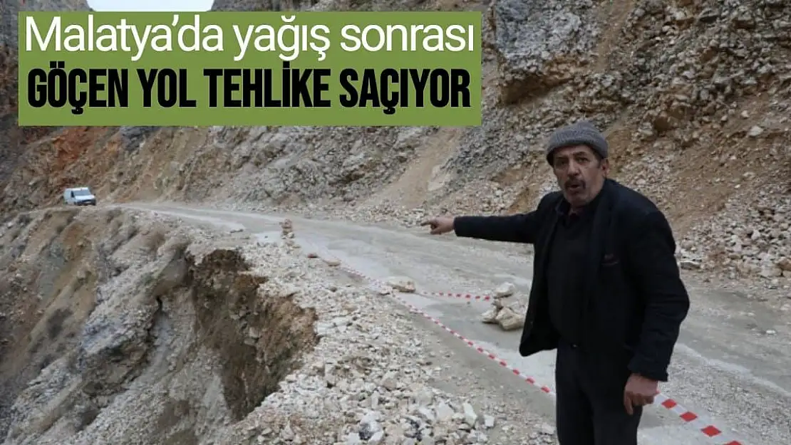 Malatya´da yağış sonrası göçen yol tehlike saçıyor