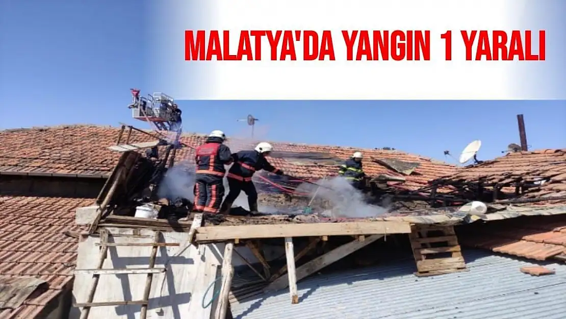 Malatya'da yangın 1 yaralı