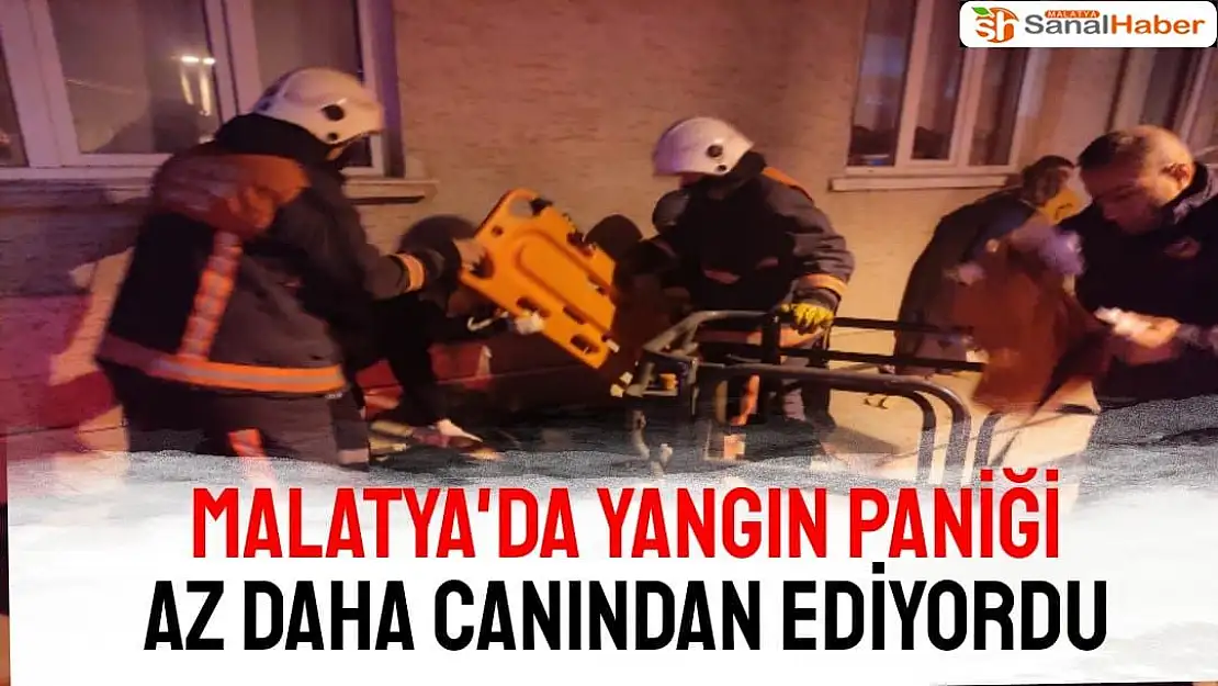 Malatya'da Yangın paniği az daha canından ediyordu