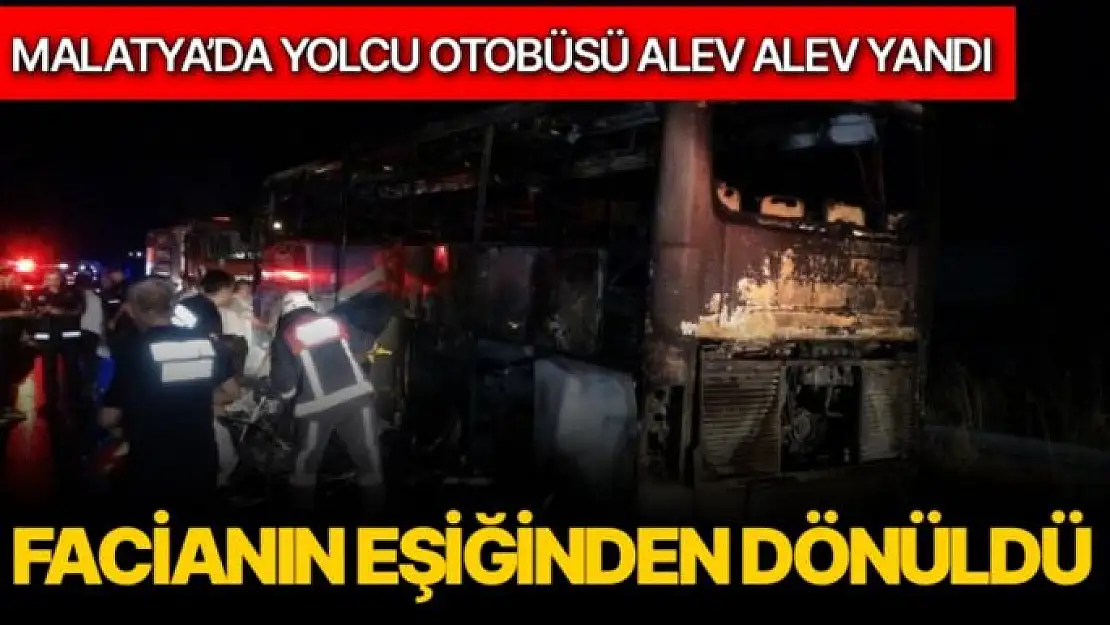 Malatya´da yolcu otobüsü alev alev yandı