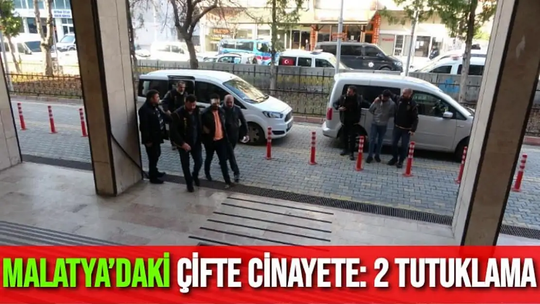 Malatya´daki çifte cinayete: 2 tutuklama