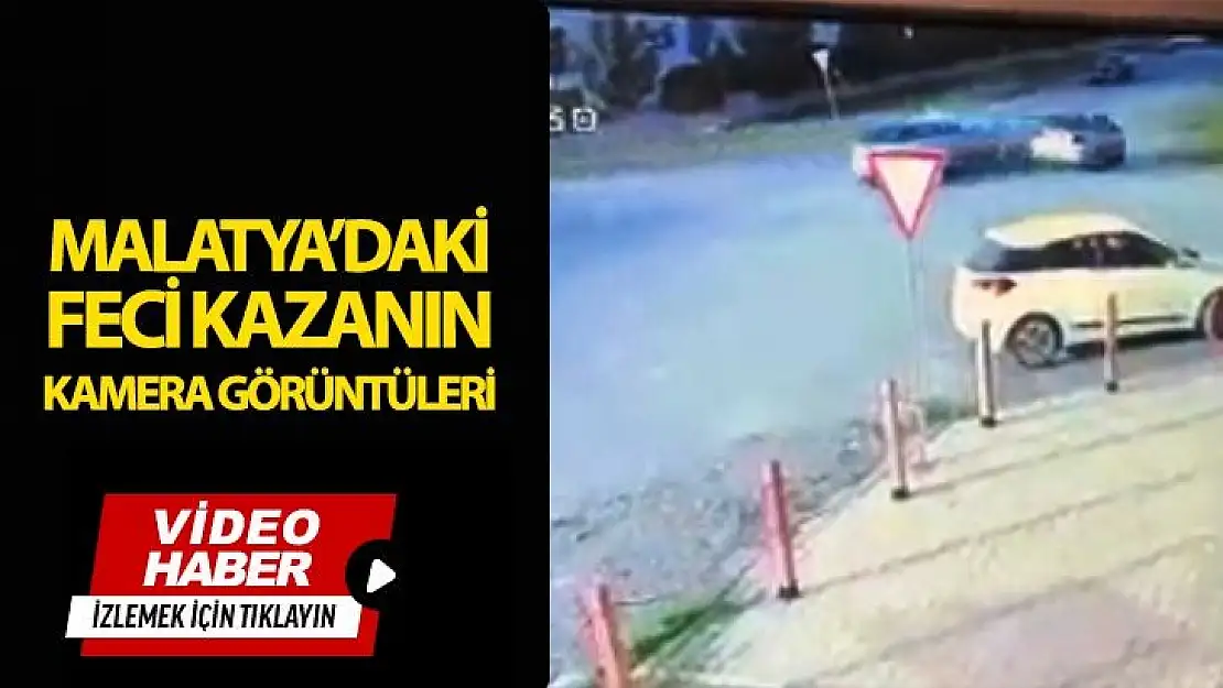 Malatya'daki feci kazanın kamera görüntüleri 