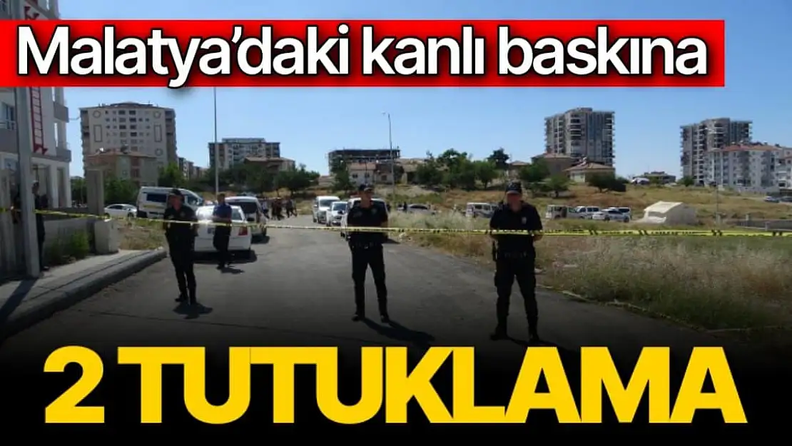 Malatya´daki kanlı baskına: 2 tutuklama