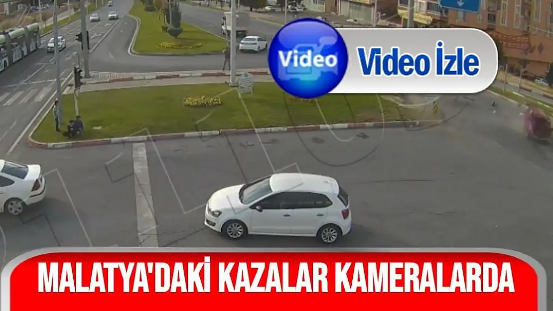 Malatya´daki kazalar KGYS kameralarına yansıdı