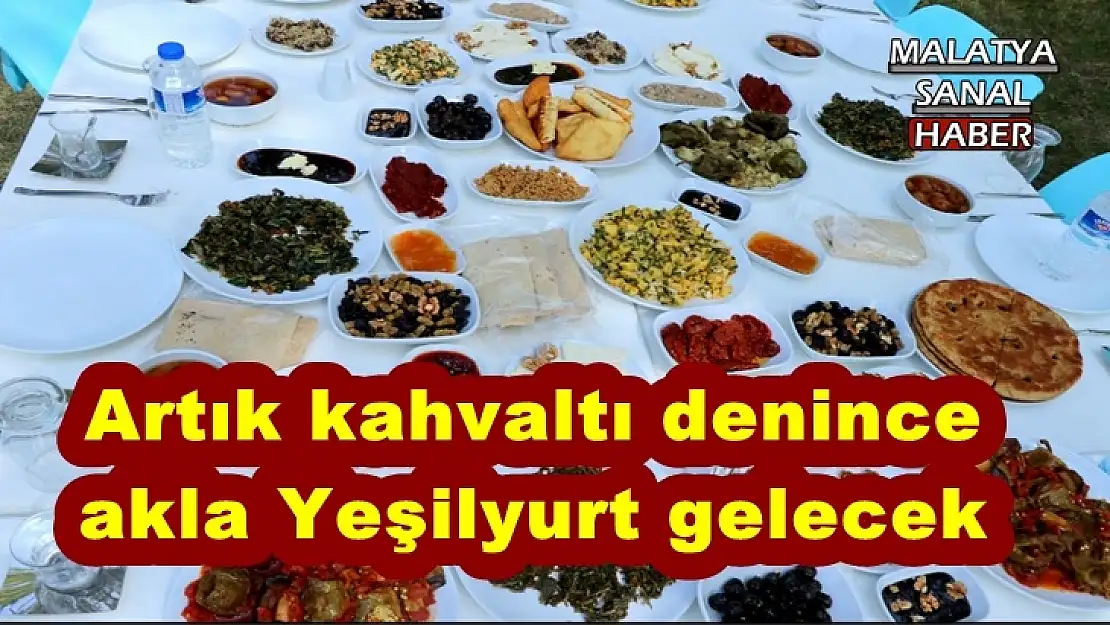 Artık kahvaltı denince akla Yeşilyurt gelecek