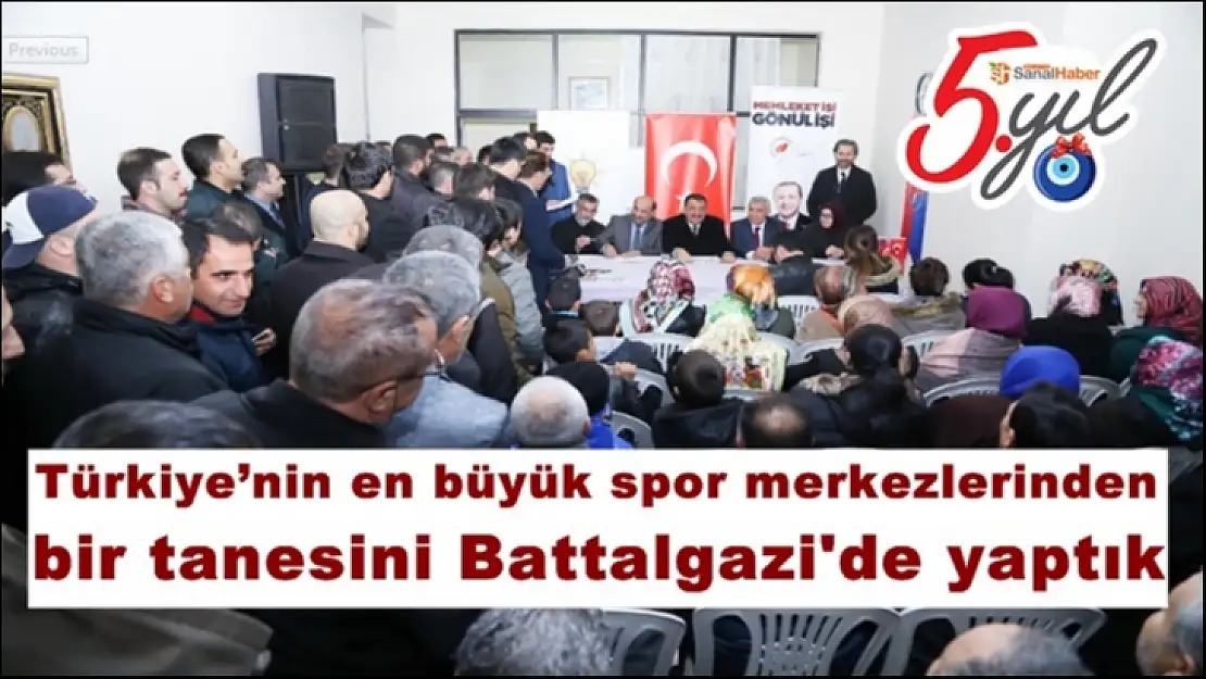 Türkiye´nin en büyük spor merkezlerinden  bir tanesini Battalgazi'de yaptık