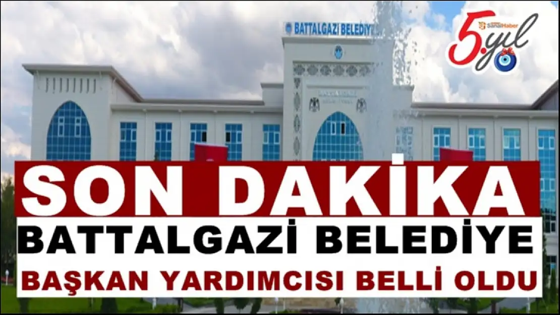 Battalgazi Belediyesi Başkan Yardımcısı Belli Oldu.