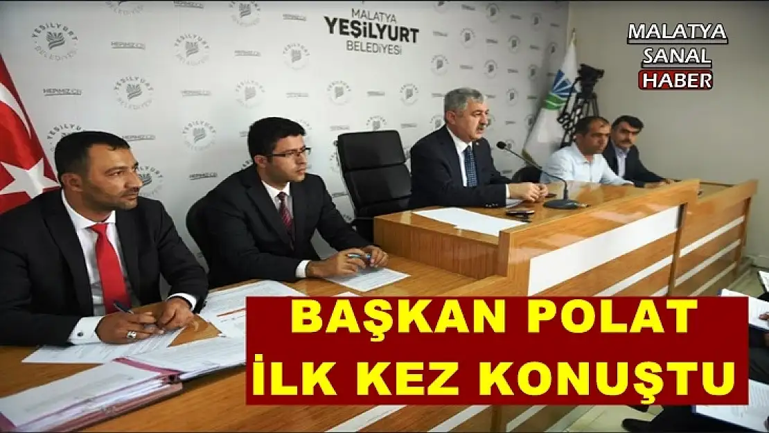 Başkan Polat ilk kez konuştu