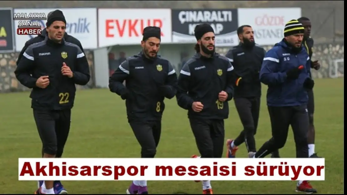 Akhisarspor mesaisi sürüyor