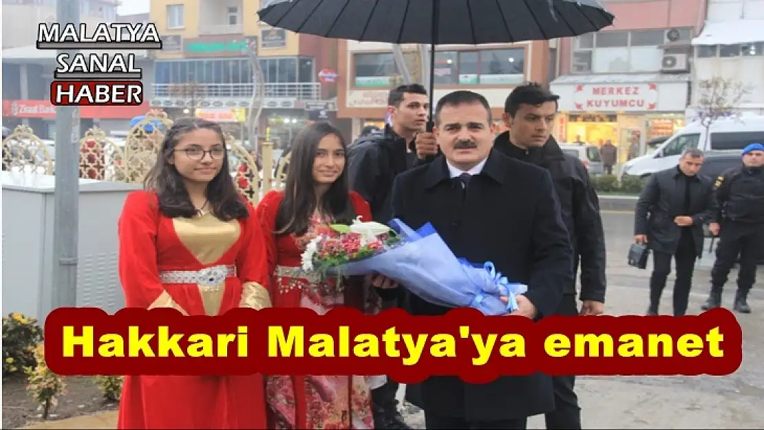 Hakkari Malatya'ya emanet