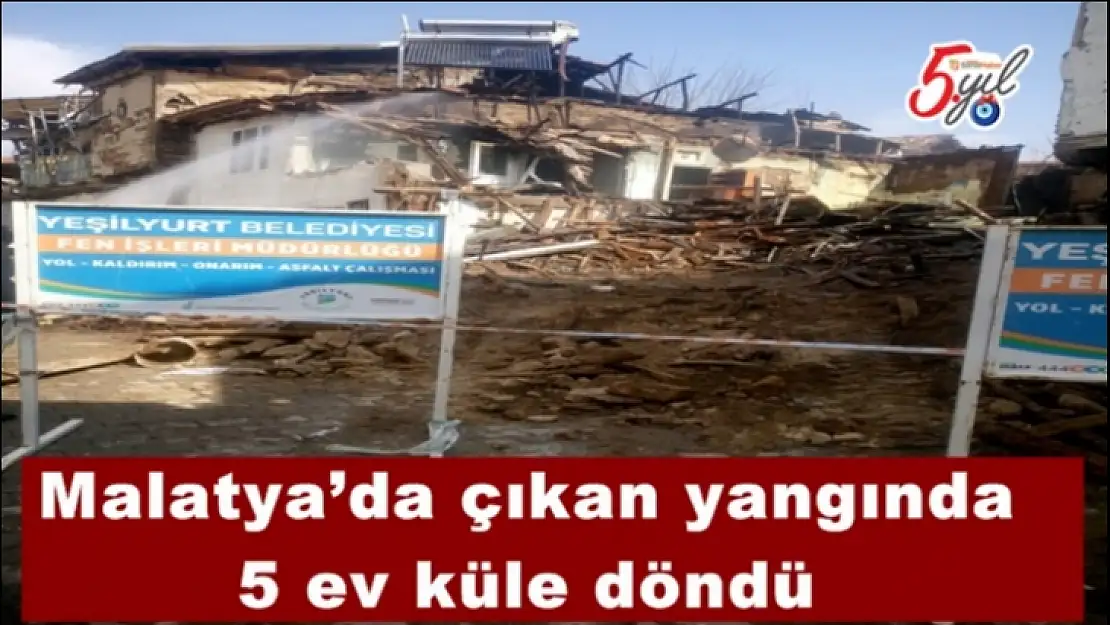 Malatya´da yangında 5 ev küle döndü