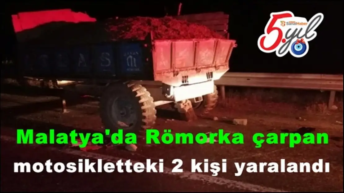 Malatya'da Römorka çarpan motosikletteki 2 kişi yaralandı